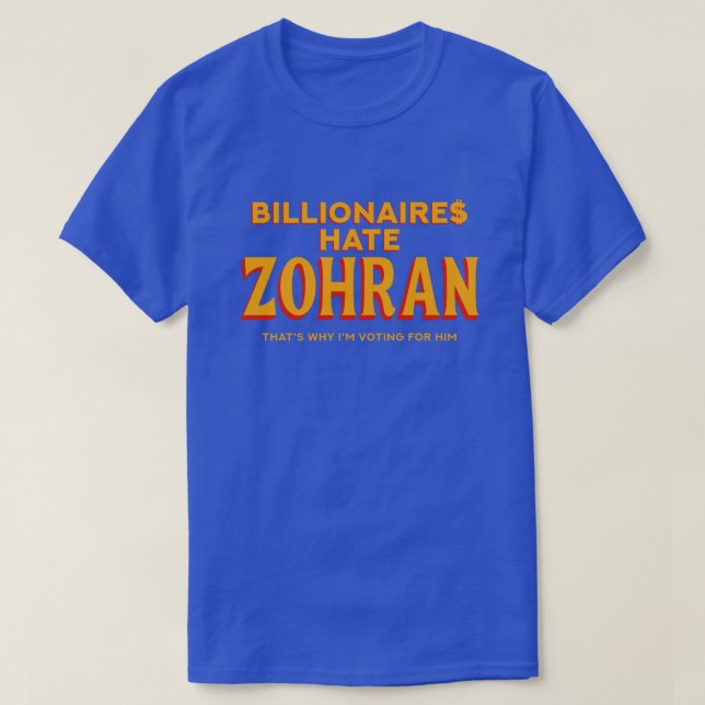 Camiseta Bilionários Odeiam Declaração Política de Zohran (Frente do Design)