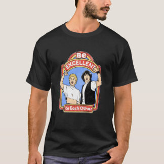 Camiseta Bill Ted Seja Excelente Um Para O Outro.