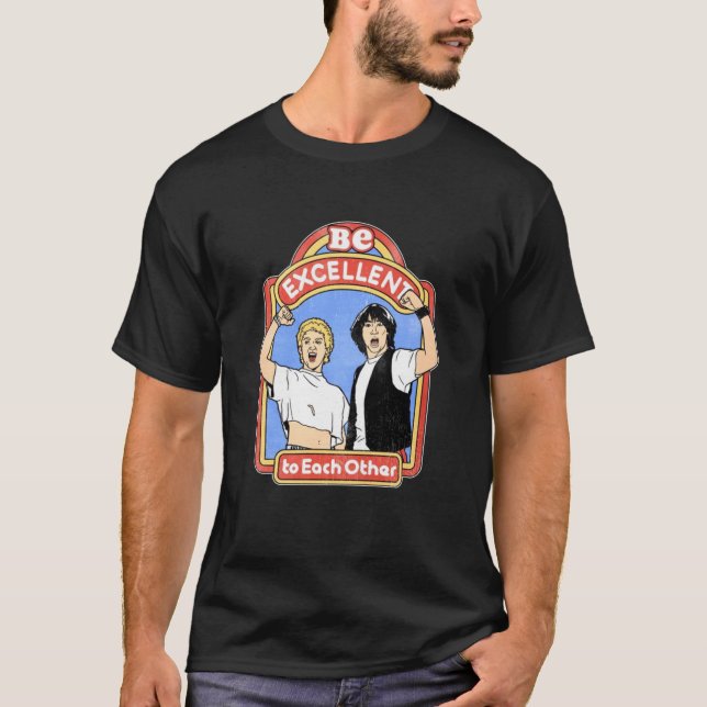 Camiseta Bill Ted Seja Excelente Um Para O Outro. (Frente)