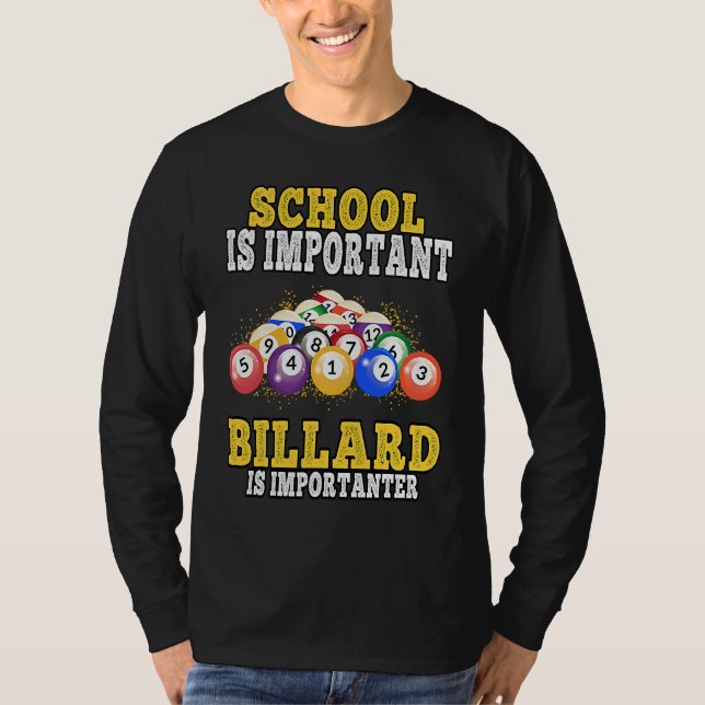 Camiseta Billard is importanter pool Billiard Players (Frente)
