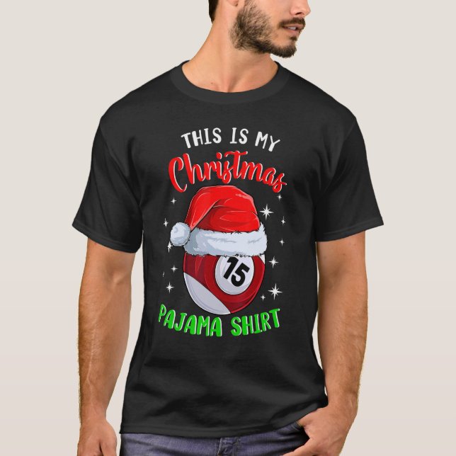 Camiseta Billiard 15 Ball Este É O Meu Pajama De Natal (Frente)