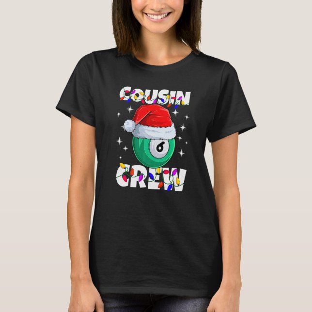 Camiseta Billiard 6 Ball Play Pool Cousin Crew Christmas Li (Frente)