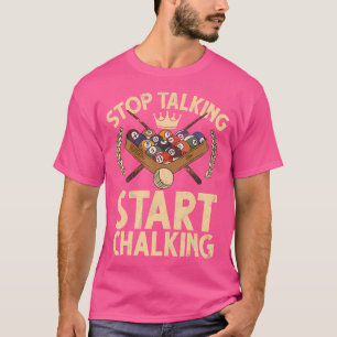 Camiseta Billiard Engraçado Slogan Pare De Falar Bilhar Hom