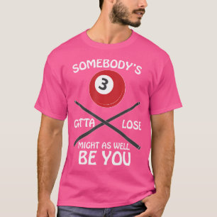Camiseta Billiards (Alguém Tem Perder)