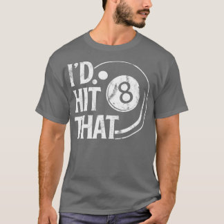 Camiseta Billiards Engraçado Id Atingiu A Oitava Jogada De 