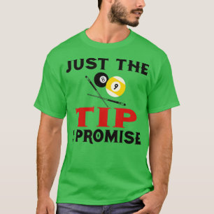 Camiseta Billiards Engraçados Apenas A Dica Que Prometo Que