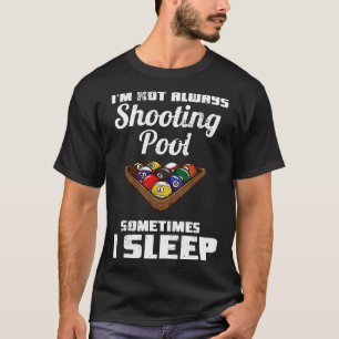 Camiseta Billiards Não Estou Sempre Atirando Piscina
