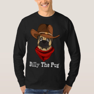 Camiseta Billy The Pug Funny Western Dog Lover Pug Owner Gi