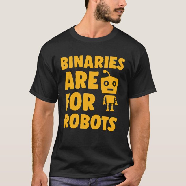 Camiseta Binaries Are For Robots Cute Genderfluid Nonbinary (Frente)