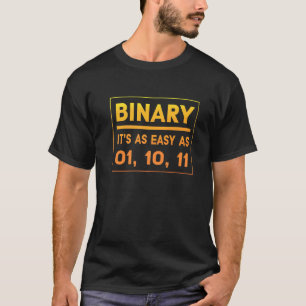 Camiseta Binário É Tão Fácil Quanto 01 10 11 Humor Binário