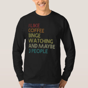Camiseta Binge Assistindo TV Series Maraton Coffee Vintage