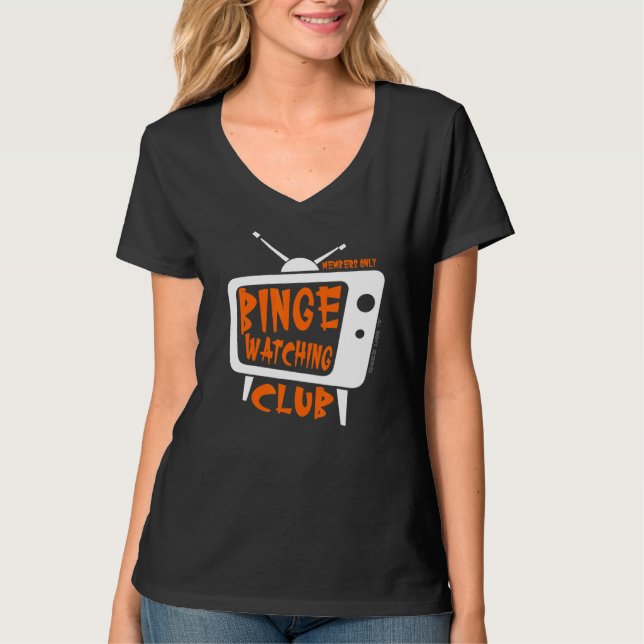 Camiseta Binge Watching Club Member Only Tv Streaming Orang (Frente)