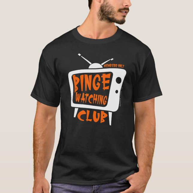 Camiseta Binge Watching Club Member Only Tv Streaming Orang (Frente)