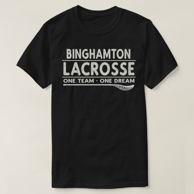 Camiseta Binghamton Lacrosse Um Sonho da Equipe Um (Frente do Design)