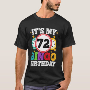 Camiseta Bingo 72º Aniversário É Meu 72º Aniversário de Bin