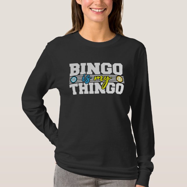 Camiseta Bingo Caller Bingo Is My Thingo Lottery Player Cos (Frente)