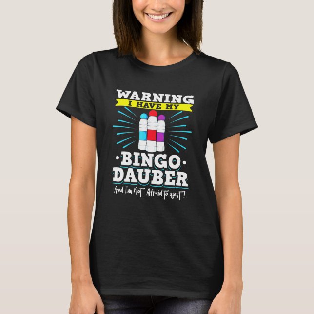 Camiseta Bingo Card Game For Challer My Bingo Dauber (Frente)