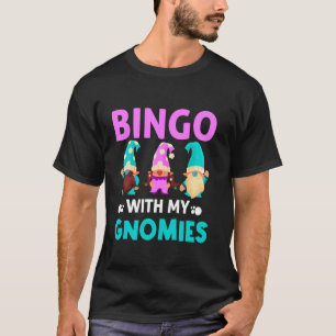 Camiseta Bingo Com Meus Gnomos Mulheres Homens Engraçados B