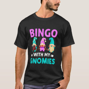 Camiseta Bingo Com Meus Gnomos Mulheres Homens Engraçados B