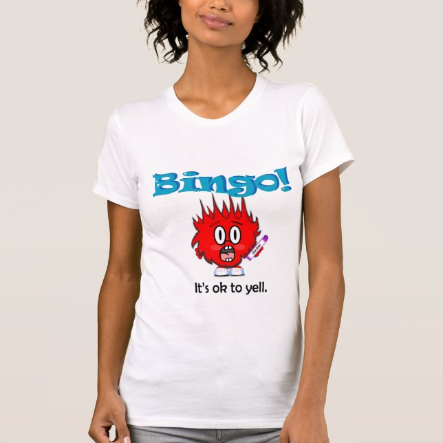 Camiseta Bingo! É aprovado gritar (Frente)