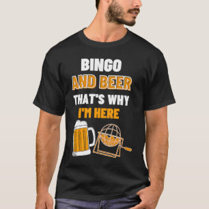 Camiseta Bingo e Cerveja É Por Isso Que Estou Aqui Cassino