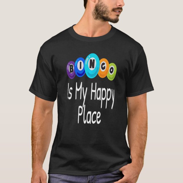 Camiseta Bingo É Meu Lugar Feliz Jogador De Bingo Vencedor  (Frente)