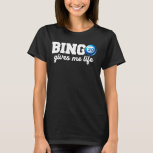 Camiseta Bingo Engraçado me dá Design de vida