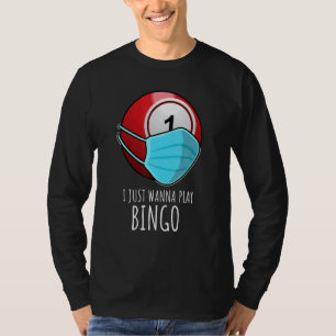 Camiseta Bingo Eu Só Quero Jogar Bingo Player