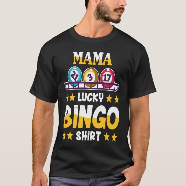 Camiseta Bingo For Mama Lucky Bingo (Frente)