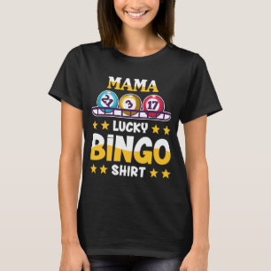 Camiseta Bingo For Mama Lucky Bingo