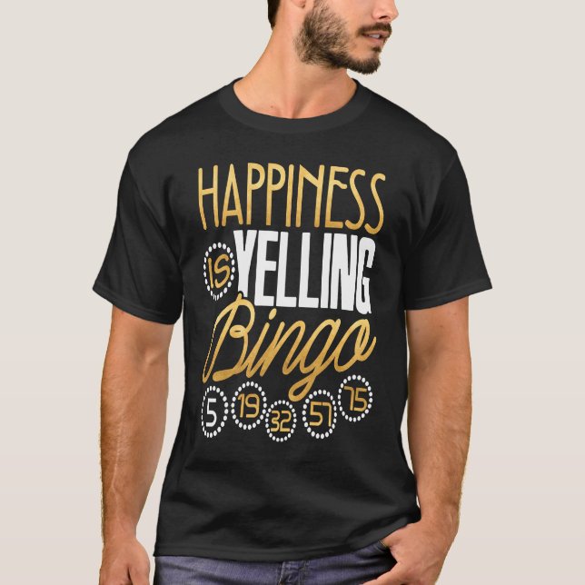 Camiseta Bingo  Happiness Is Yelling Bingo  Men Women (Frente)
