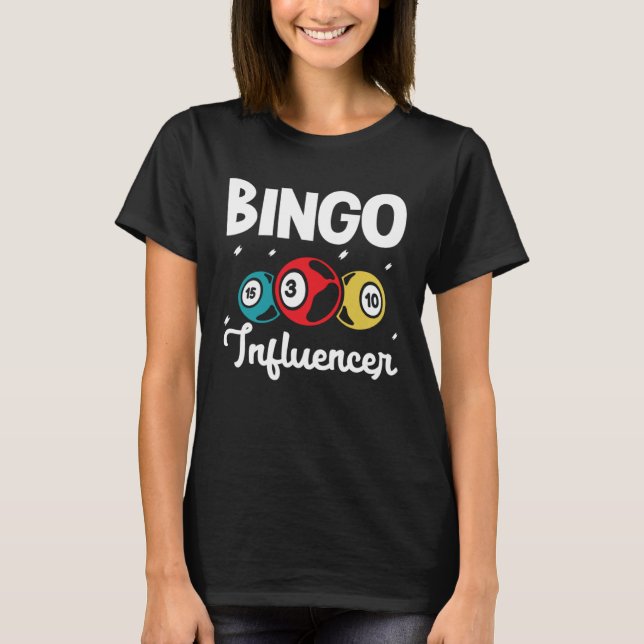 Camiseta Bingo Influencer Bingo Card Game Gambling Bingo Ba (Frente)