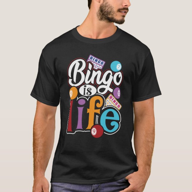 Camiseta Bingo Is Life Bingo Player Bingo Caller (Frente)