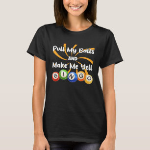 Camiseta Bingo King Faz-Me Gritar Bingo Por Mãe Pai