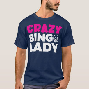 Camiseta Bingo Louco Lady Funny Gambling
