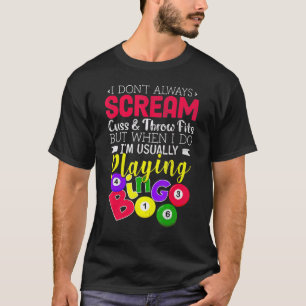 Camiseta Bingo Nem Sempre Gritar Jogando Bingo com Sorte