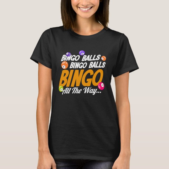 Camiseta Bingo Player Bingo Balls Bingo Balls Bingo All The (Frente)