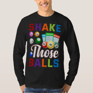 Camiseta Bingo Player Bingo  Shake those balls