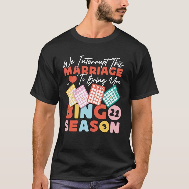 Camiseta Bingo Player Husband Wife Marriage We Interrupt Th (Frente)