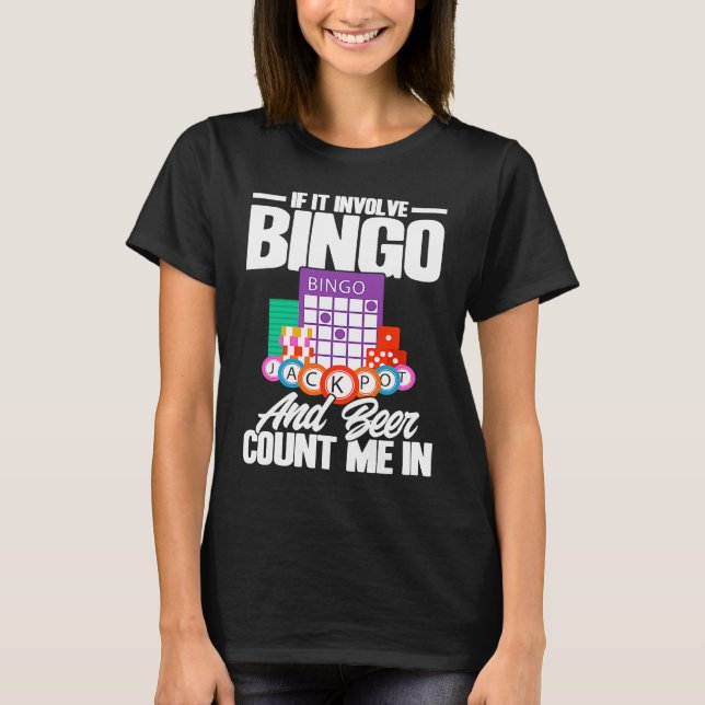Camiseta Bingo Player If It Involves Bingo And Beer (Frente)