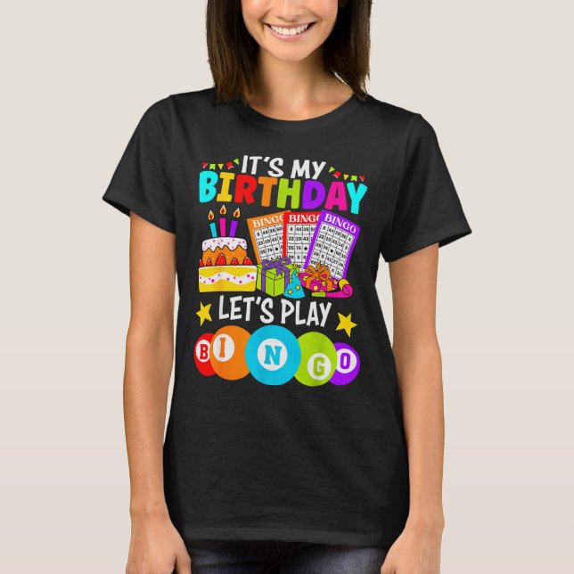 Camiseta Bingo Player It's My Birthday Let's Play Bingo Xma (Frente)