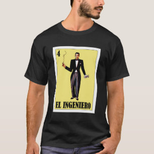 Camiseta Bingo Regalo Para Ingeniero Mexicano - El Catrin P