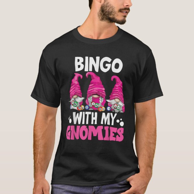 Camiseta Bingo With My Gnomies Women Men Funny Bingo Gnome  (Frente)