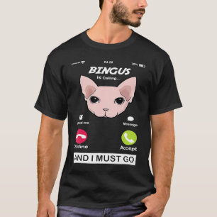Camiseta Bingus Está Chamando De Memória Meu Amado Esfinge 