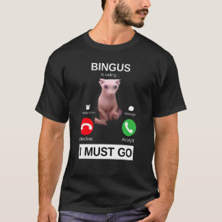 Camiseta Bingus Is Calling Hairless Sphynx Cat Meme