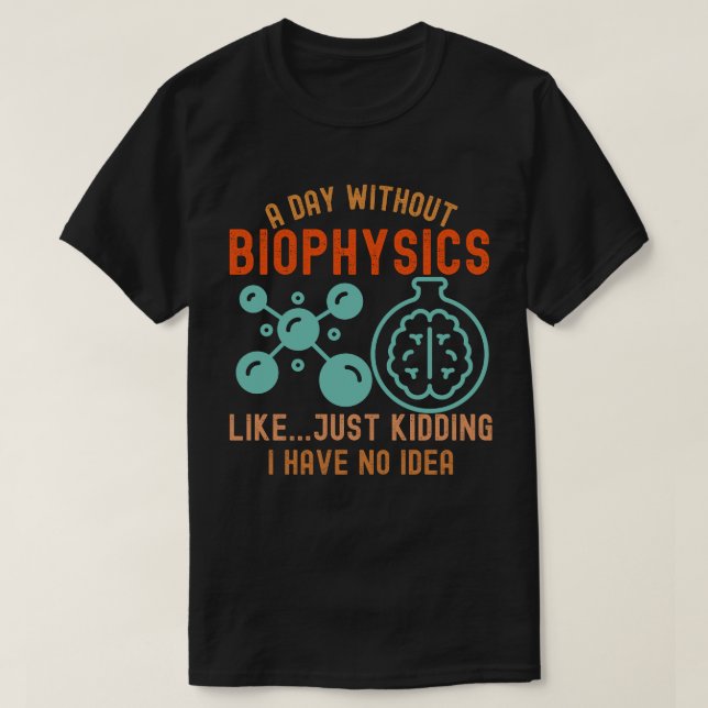 Camiseta Biofísica Engraçada, Adoro Biofísica3 (Frente do Design)