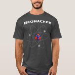 Camiseta Biohacking Geeks Bio Hacker Nerd Bio Hacks Science<br><div class="desc">Geeks de biohacking Bio Hacker Nerd Bio Hacks Science Biology. Veja a seleção de nossas t-shirts de biologia para obter o melhor em peças únicas ou personalizadas,  feitas à mão,  de nossos compras de roupas.</div>