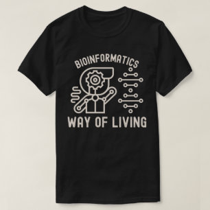 Camiseta Bioinformática, modo de vida