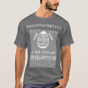 Camiseta Bioinformática Para Ver Por Sequência O Ovo De Pás