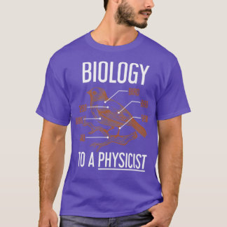 Camiseta Biologia A Biologia Física
